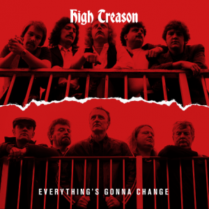 High Treason - Everything's Gonna Change