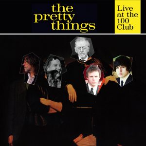 The Pretty Things - Live At The 100 Club