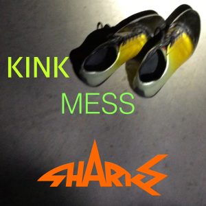 Sharks - Kink Mess (digital single)
