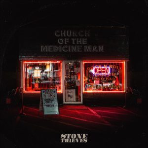Stone Thieves - Church Of The Medicine Man